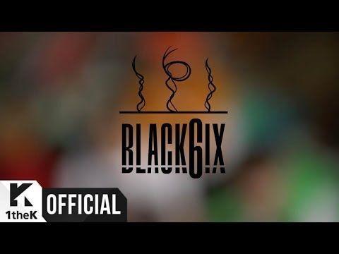 Black6ix Logo - MV] Black6ix (블랙식스) _ Alone (쓸쓸해) | WEEKLY KPOP MUSIC VIDEO ...