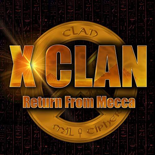 X-Clan Logo - Return From Mecca [Explicit] by X Clan on Amazon Music - Amazon.com