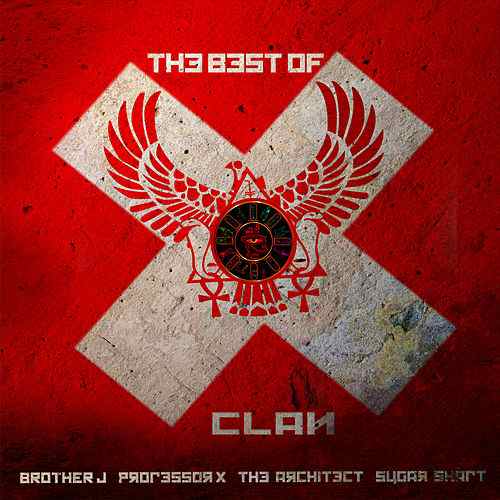 X-Clan Logo - The Best Of X Clan (Feat. Brother J) By X Clan