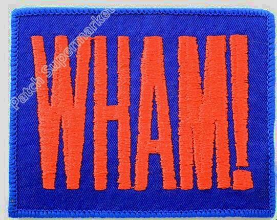 Wham Logo - 3.93 R.I.P. GEORGE MICHAEL WHAM! logo Vintage 1980's retro applique