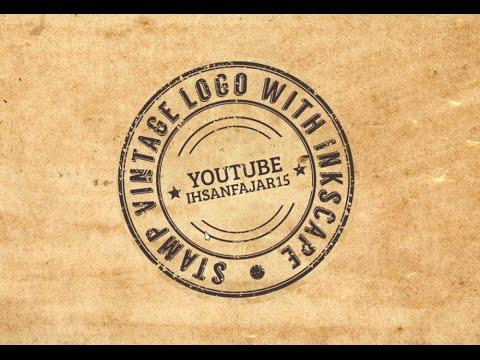 Stamp Logo - Inkscape Tutorial Stamp Vintage Logo - YouTube
