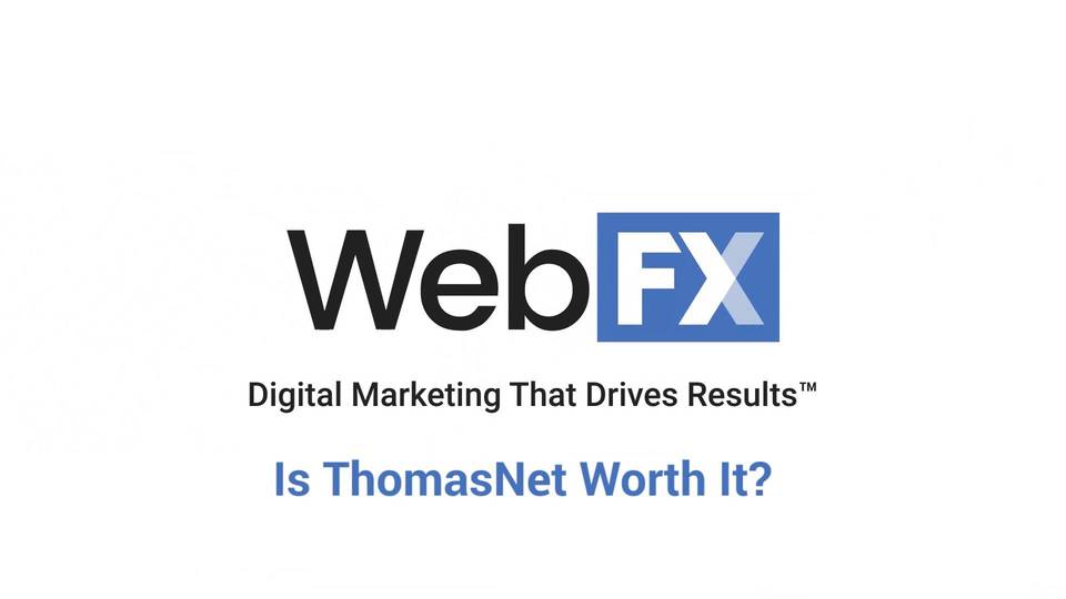 ThomasNet Logo - Is ThomasNet Worth It? A Review of ThomasNet by WebFX