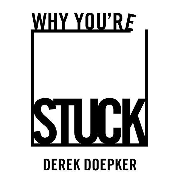 Doepker Logo - Why You're Stuck: Your Guide to Finding Freedom from Any of Life's ...
