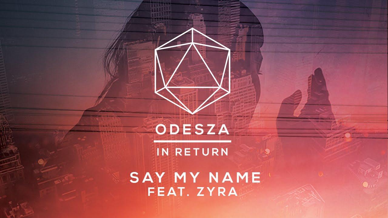 Zyra Logo - RoyaleSongOfTheWeek: Say My Name – Odesza ft Zyra – Royale Marketing