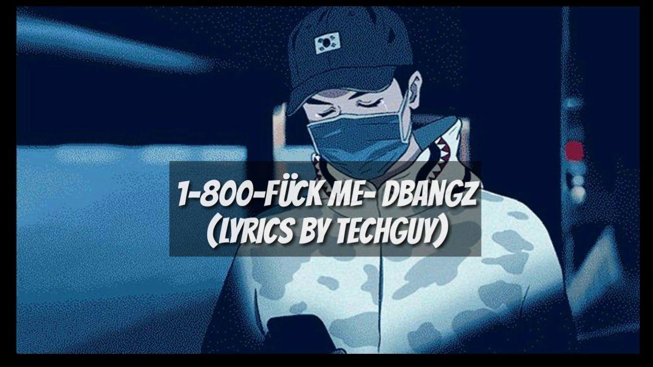 Dbangz Logo - Dbangz - 1-800-Fück me (Lyrics)(Official Video) - YouTube