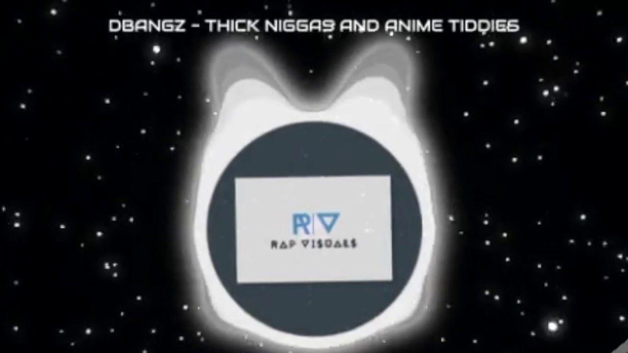 Dbangz Logo - Dbangz - Thick Niggas And Anime Tiddies (prod. CashMoneyAP ...