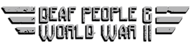 WW2 Logo - Deaf People & World War II