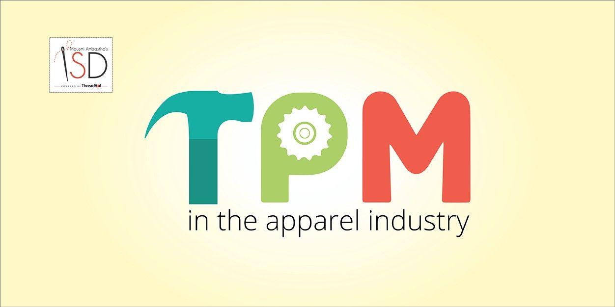 TPM Logo - What Is TPM (Total Productive Maintenance) in the apparel industry?