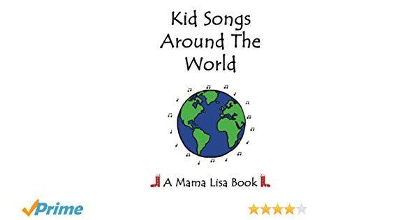 Kidsongs Logo - Kid Songs Around The World: A Mama Lisa Book
