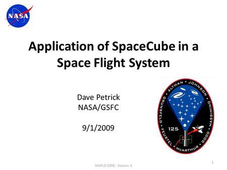 Gsfc Logo - Application of SpaceCube in a Space Flight System Dave Petrick NASA