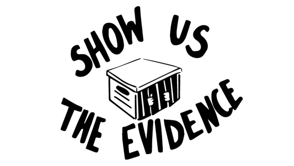 Evidence Logo - Show Us The Evidence — Centre for Criminal Appeals