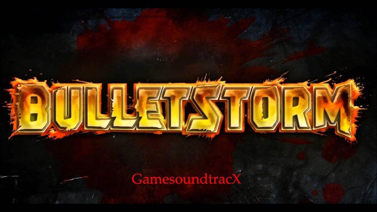 Bulletstorm Logo - BULLETSTORM - The Brakes Are Out - SOUNDTRACK - YouTube