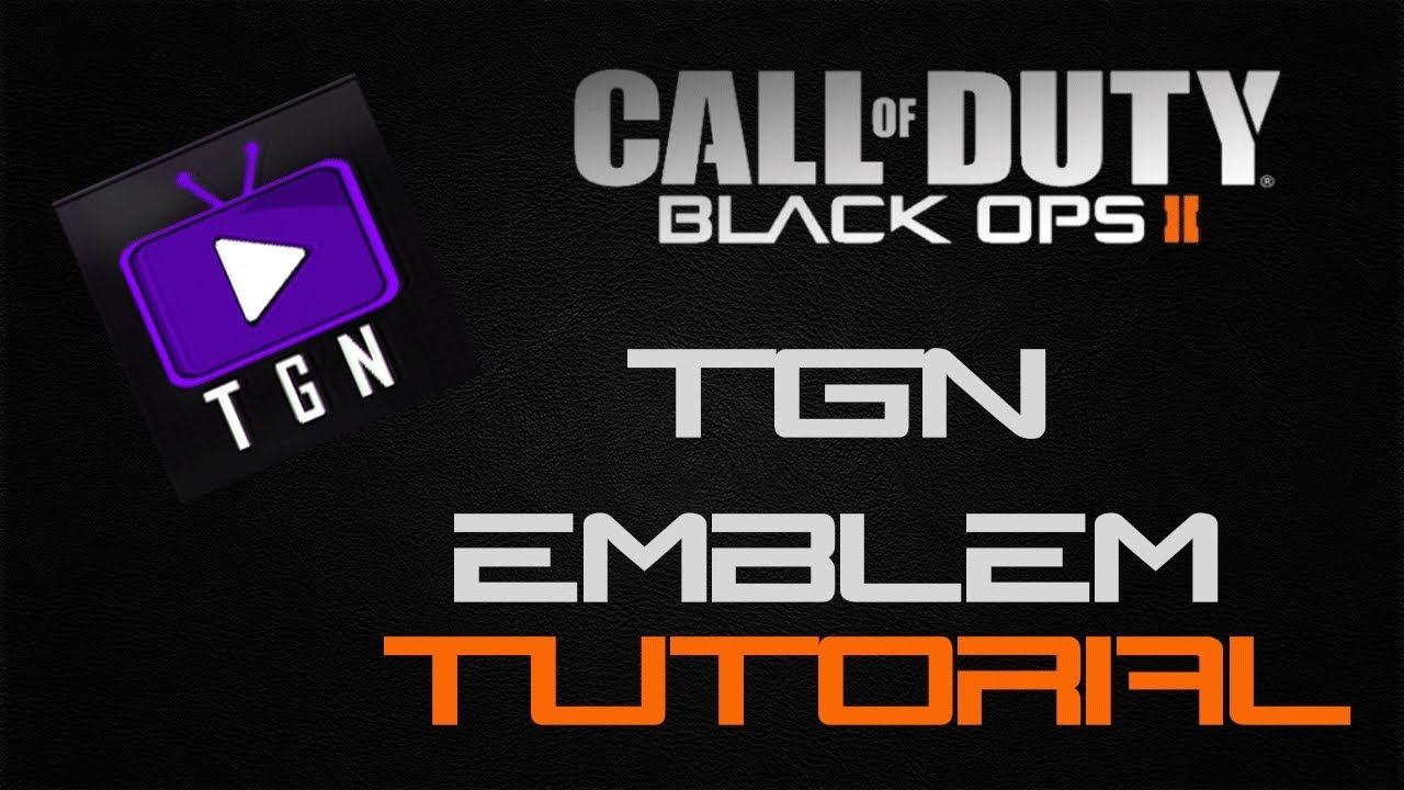 TGN Logo - Black Ops 2: How to make the TGN logo // Emblem editor tutorial ...