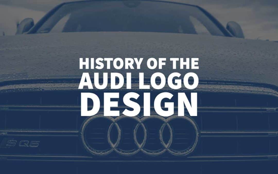 Audi's Logo - Audi Logo Design History -- Branding Evolution & Meaning