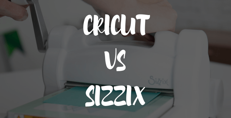 Sizzix Logo - Cricut vs Sizzix | Which Brand Is The Better Die Cutter Manufacturer?