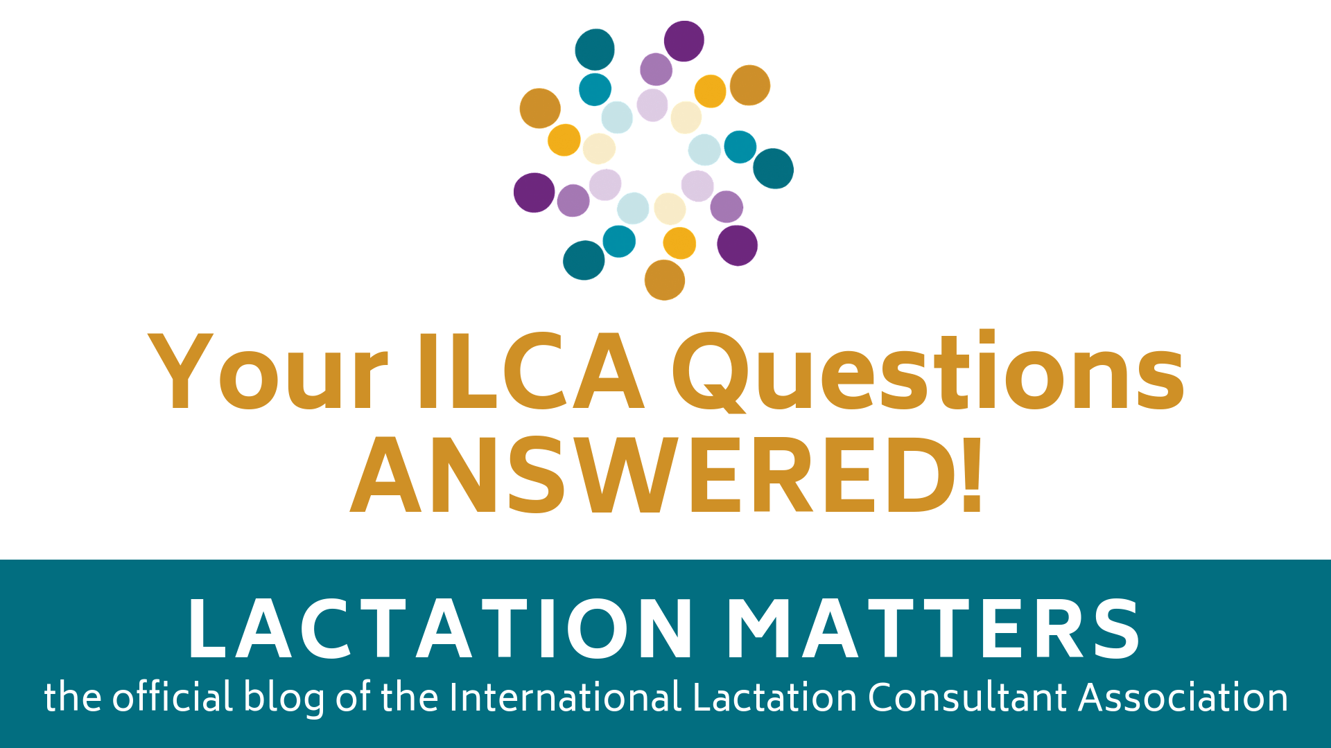 Ilca Logo - Your ILCA Questions ANSWERED! | Lactation Matters