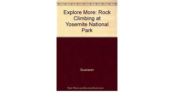Quarasan Logo - Explore More: Rock Climbing at Yosemite National Park: Amazon.co.uk ...