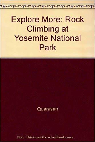 Quarasan Logo - Explore More: Rock Climbing at Yosemite National Park: Amazon.co.uk ...