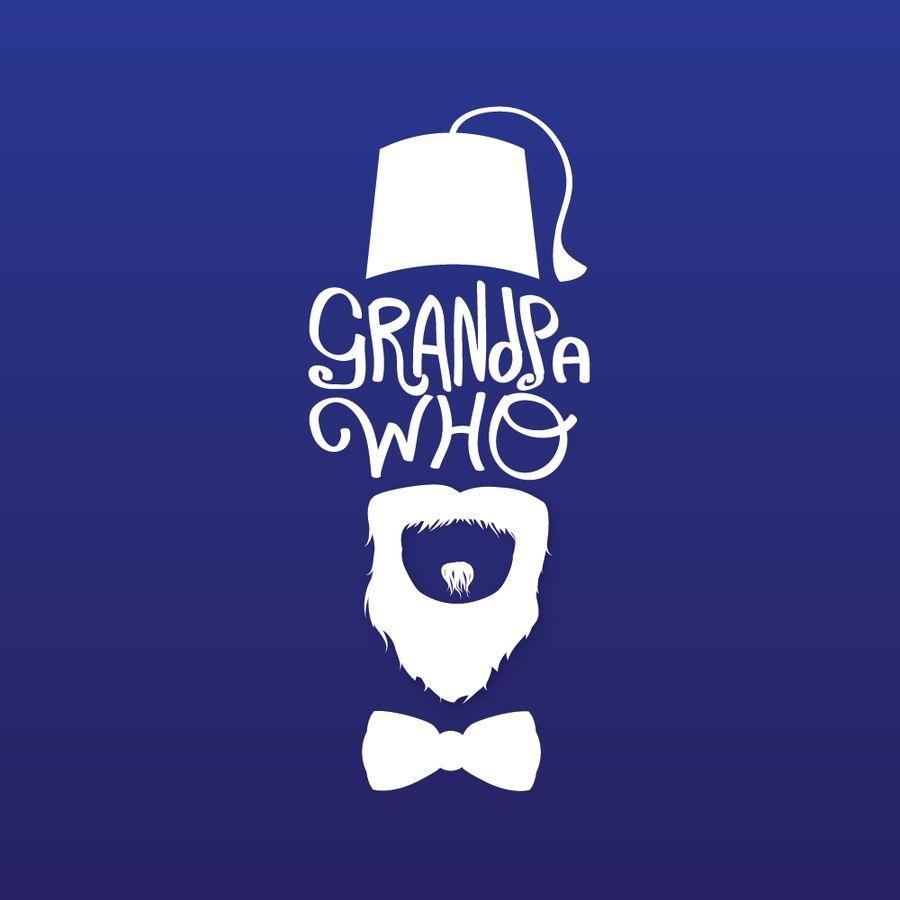 Whovian Logo - Entry #19 by ThaisDesign for Logo - Grandpa Who OR Whovian Grandpa ...
