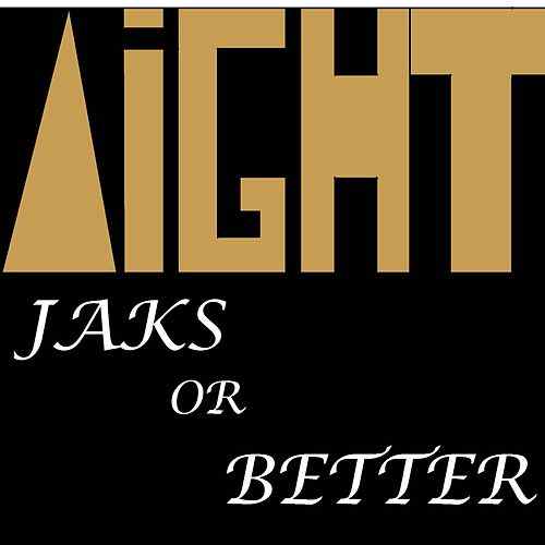 Aight Logo - Aight (feat. Doc McCuller) (Single) by Jaks or Better
