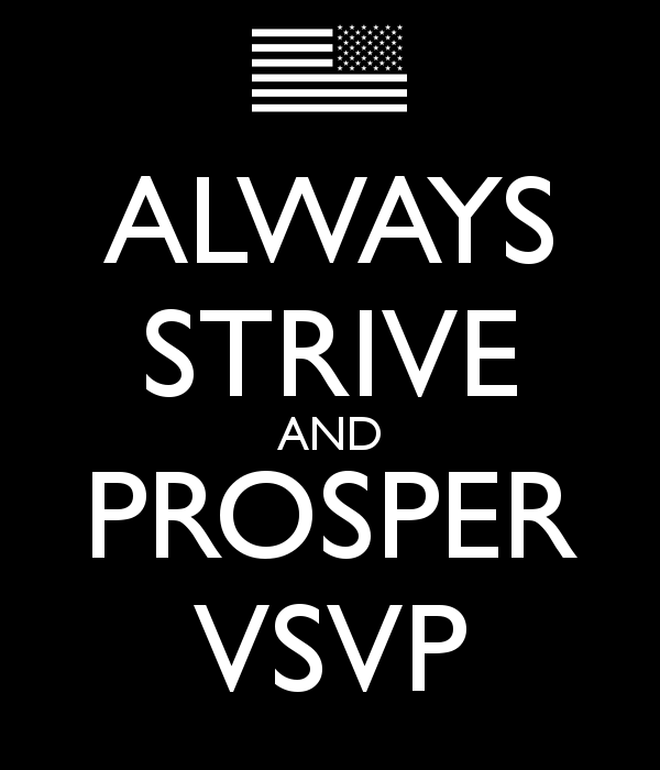 Vsvp Logo - ALWAYS STRIVE AND PROSPER VSVP Poster | WXWXW | Keep Calm-o-Matic