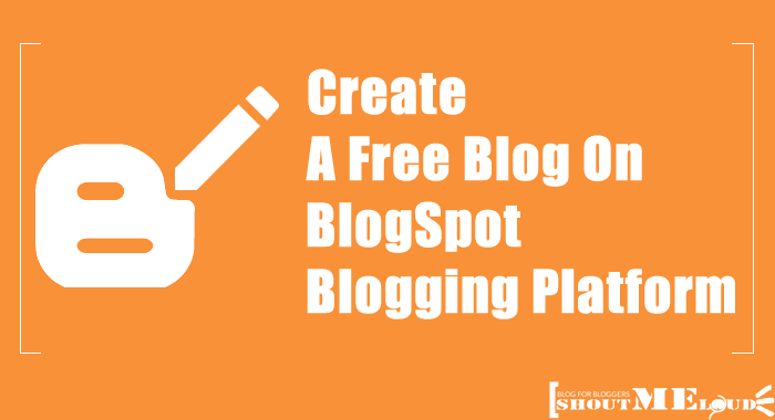 Blogspot.com Logo - How To Create A Free Blog On BlogSpot