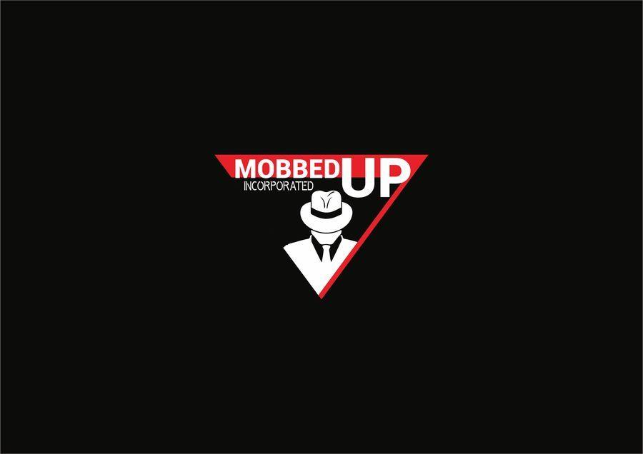 Mobster Logo - Entry by yunitasarike1 for company name is MOBBED UP INC. Need a