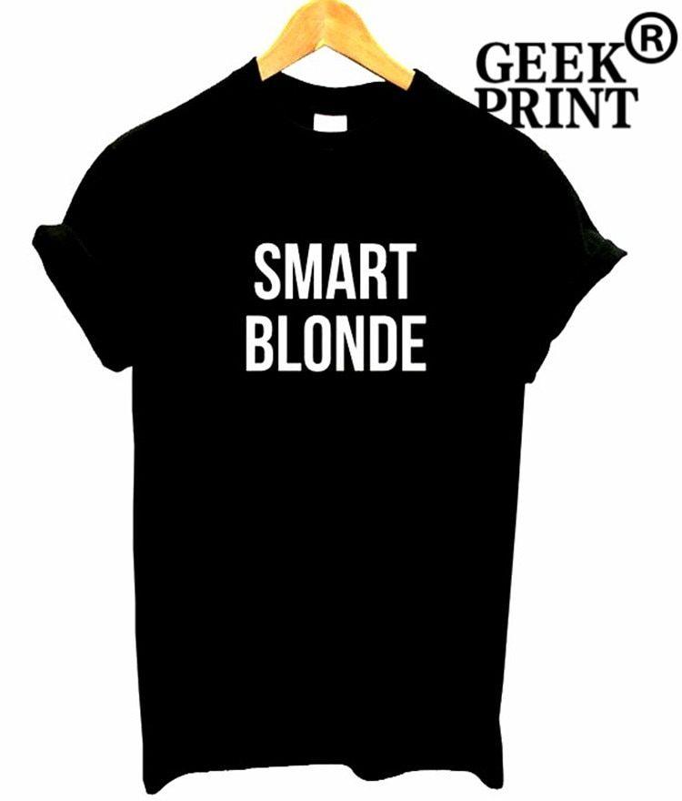 Blonde Logo - Women SMART BLONDE Logo Print tshirt Fangirl Humour t shirt Lady Top