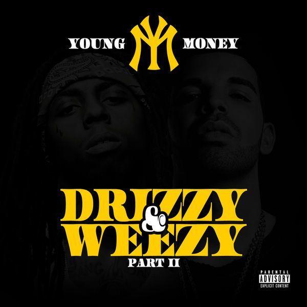 Weezy Logo - Drizzy & Weezy Part II (Young Money) - GetSongBPM