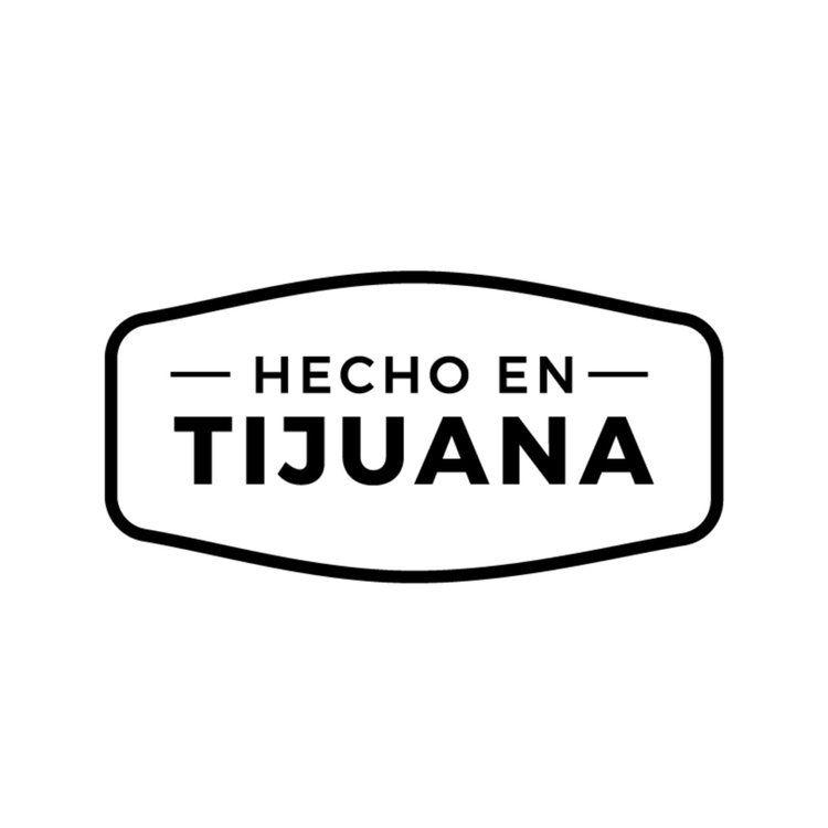 Tijuana Logo - Hecho en Tijuana