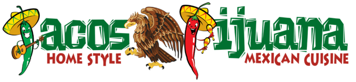 Tijuana Logo - Our Menu – Tacos Tijuana Mexican Cuisine – Edgewood MD