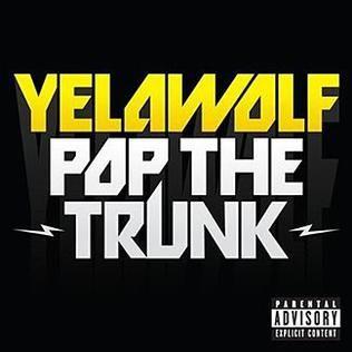 Yelawolf Logo - Pop the Trunk
