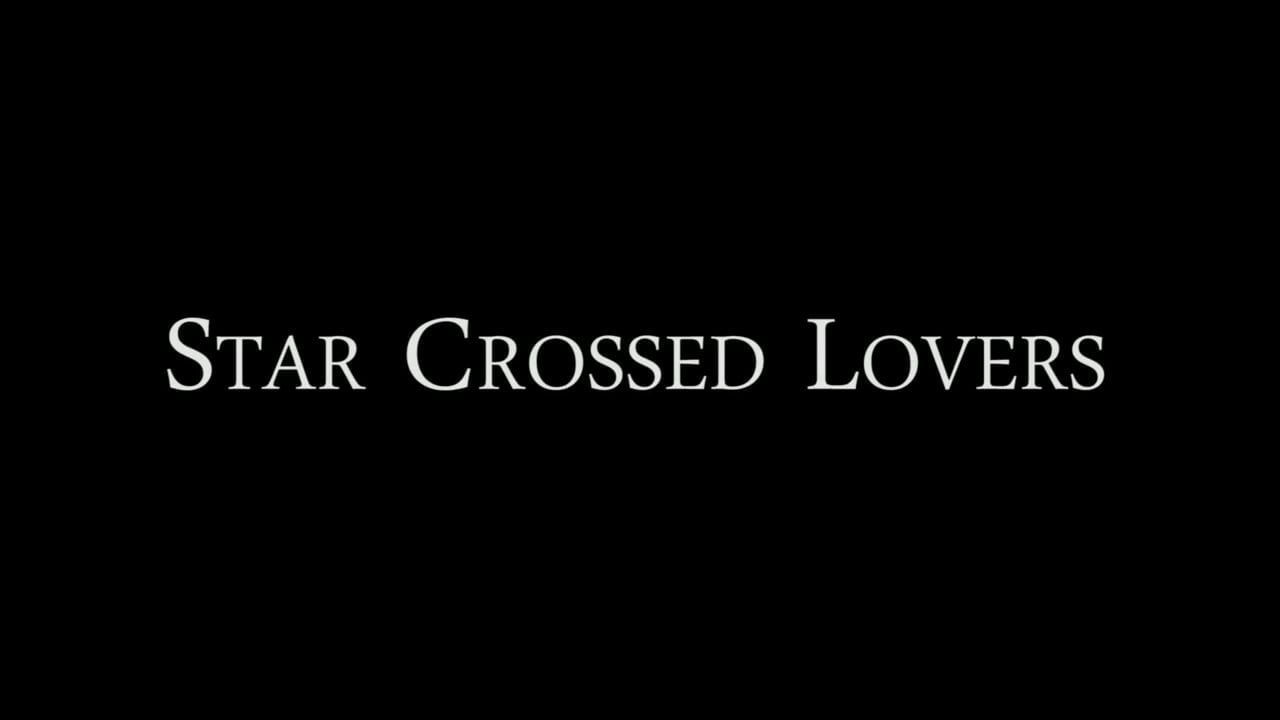 Star-Crossed Logo - Official Trailer for “Star Crossed Lovers” - Romeo and Juliet for ...