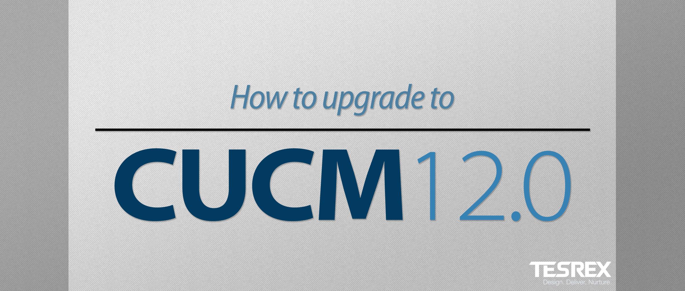 CUCM Logo - CUCM 12.0 - Your Guide to Upgrading to CUCM 12.0 - Tesrex