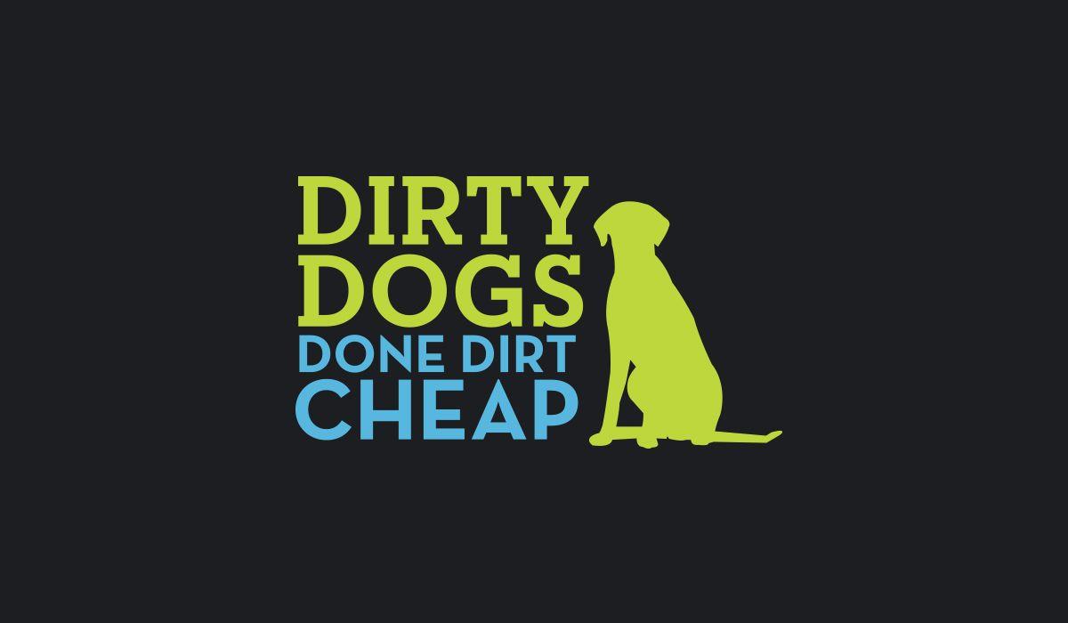 Dirt-Cheap Logo - Dirty Dogs Done Dirt Cheap - fivesixteen design studio