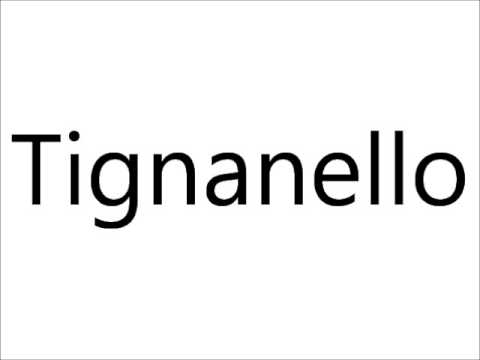 Tignanello Logo - How to Pronounce Tignanello - YouTube