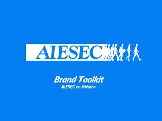AIESEC Logo - AIESEC in Mexico Brand Toolkit 2016 by AIESEC in Mexico