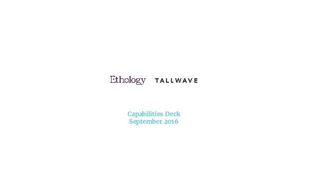 Tallwave Logo - Ethology | Tallwave 2016 Capabilities Deck