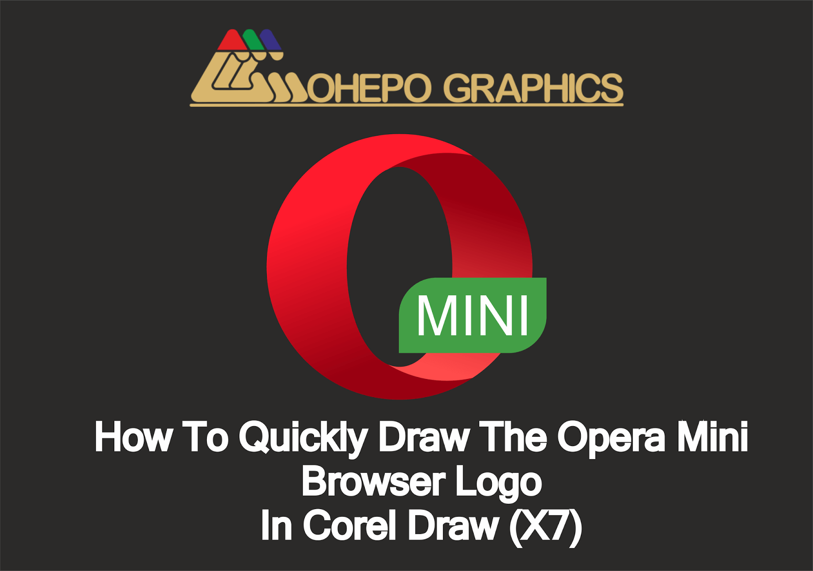 X7 Logo - How To Quickly Draw The Opera Mini Browser Logo In Corel Draw X7