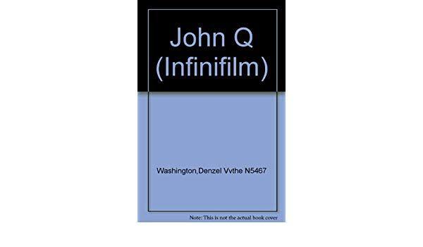 Infinifilm Logo - John Q (Infinifilm): Amazon.co.uk: Denzel Vvthe N5467 Washington ...