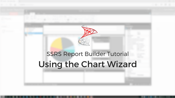 SSRS Logo - SSRS Report Builder Tutorial: Using the Chart Wizard - Intertech Blog