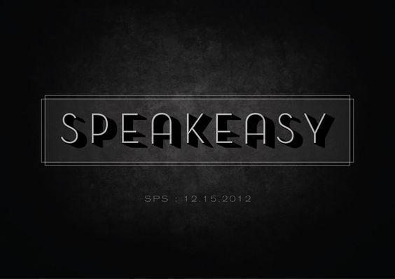 Speakeasy Logo - Art of the Menu: Speakeasy | Branding/Logos | Typography, Design, Menu