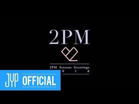 2Pm Logo - 2PM Season's Greetings 2018 2PM ♡ DVD Digest VIDEO