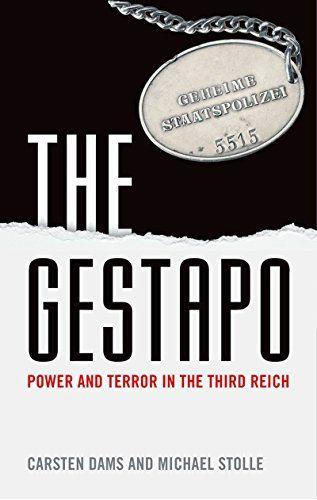 Gestapo Logo - The Gestapo: Power and Terror in the Third Reich eBook: Carsten Dams