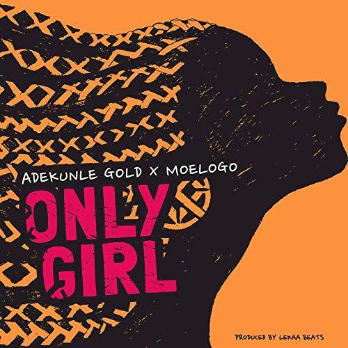 Moe. Logo - Only Girl by Adekunle Gold feat. Moelogo on Amazon Music - Amazon.com