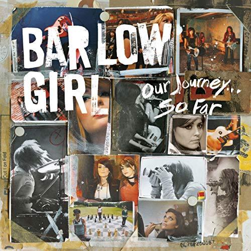 BarlowGirl Logo - Our Journey.So Far by BarlowGirl on Amazon Music