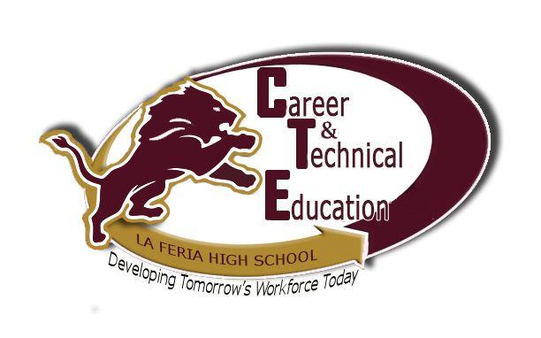 CTE Logo - Career and Technical Education - La Feria High School