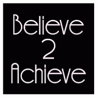 Believe Logo - Believe 2 Achieve Logo Vector (.EPS) Free Download