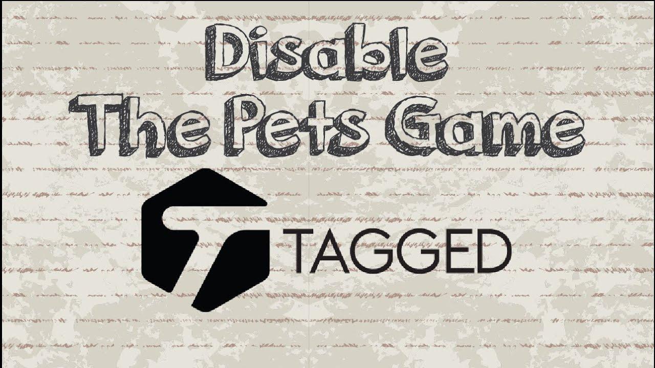 Tagged.com Logo - How to remove the Pets game on Tagged | Mobile App (Android & Iphone ...