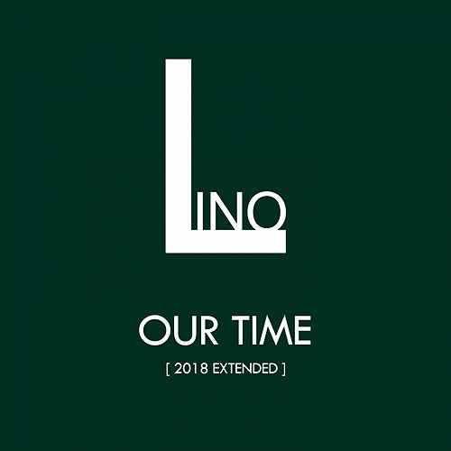 OurTime Logo - Our Time (2018 Extended) (Single) by Lino : Napster